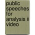 Public Speeches For Analysis Ii Video