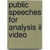 Public Speeches For Analysis Ii Video by George Rodman