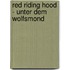 Red Riding Hood - Unter dem Wolfsmond