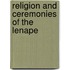 Religion And Ceremonies Of The Lenape