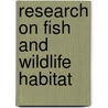 Research on Fish and Wildlife Habitat door United States. Development