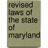 Revised Laws Of The State Of Maryland