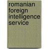 Romanian Foreign Intelligence Service by Not Available