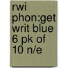 Rwi Phon:get Writ Blue 6 Pk Of 10 N/e by Ruth Miskin