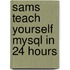 Sams Teach Yourself Mysql In 24 Hours