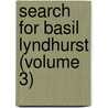 Search for Basil Lyndhurst (Volume 3) door Rosa Nouchette Carey