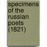 Specimens Of The Russian Poets (1821) by Sir John Bowring