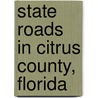 State Roads in Citrus County, Florida door Not Available