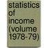 Statistics of Income (Volume 1978-79)