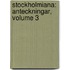 Stockholmiana: Anteckningar, Volume 3