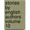 Stories By English Authors  Volume 10 door Authur Conan Doyle