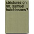 Strictures On Mr. Samuel Hutchinsons?