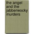 The Angel and the Jabberwocky Murders