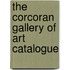The Corcoran Gallery Of Art Catalogue