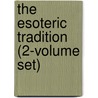 The Esoteric Tradition (2-Volume Set) by Gottfried de Purucker
