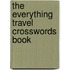 The Everything Travel Crosswords Book