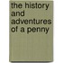 The History and Adventures of a Penny