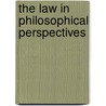The Law in Philosophical Perspectives door Luc J. Wintgens