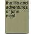 The Life And Adventures Of John Nicol