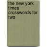 The New York Times Crosswords for Two door Will Shortz