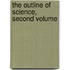 The Outline Of Science, Second Volume