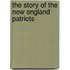 The Story of the New England Patriots