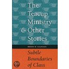 The Teacup Ministry And Other Stories door Rhoda H. Halperin