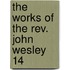 The Works Of The Rev. John Wesley  14