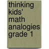 Thinking Kids' Math Analogies Grade 1 door Janet Cain