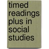 Timed Readings Plus In Social Studies by Unknown