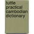 Tuttle Practical Cambodian Dictionary