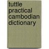 Tuttle Practical Cambodian Dictionary by Tran Kien