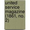 United Service Magazine (1861, No. 2) door General Books
