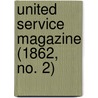 United Service Magazine (1862, No. 2) door General Books