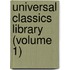Universal Classics Library (Volume 1)