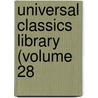 Universal Classics Library (Volume 28 door General Books