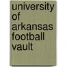 University of Arkansas Football Vault door Rick Schaeffer