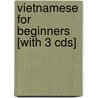 Vietnamese For Beginners [with 3 Cds] by Jake Catlett