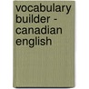 Vocabulary Builder - Canadian English by Eurotalk Ltd