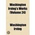 Washington Irving's Works (Volume 24)