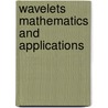 Wavelets Mathematics and Applications door M.W. Frazier