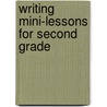 Writing Mini-Lessons for Second Grade by Patrick M. Cunningham