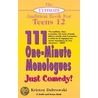 111 One-minute Monologues Just Comedy! by Kristen Dabrowski