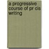 A Progressive Course Of Pr Cis Writing
