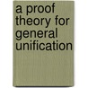 A Proof Theory for General Unification door Wayne Snyder