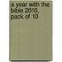 A Year with the Bible 2010, Pack of 10
