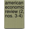 American Economic Review (2, Nos. 3-4) door American Economic Association