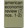 American Economic Review (7, Nos. 1-2) door American Economic Association