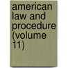 American Law And Procedure (Volume 11) door James Parker Hall