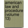 American Law And Procedure (Volume 13) door James Parker Hall